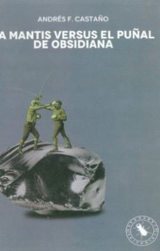 portada La Mantis Versus el Puñal de Obsidiana (in Spanish)