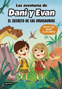 portada Las Aventuras de Dani y Evan. El Secreto de los Dinosaurios (in Spanish)