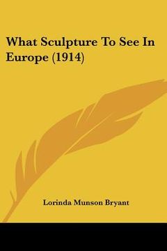portada what sculpture to see in europe (1914) (in English)