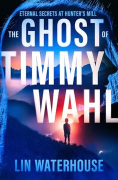 portada The Ghost of Timmy Wahl: Eternal Secrets at Hunter's Mill