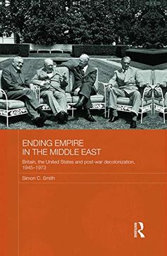 portada Ending Empire in the Middle East (Routledge Studies in Middle Eastern History)