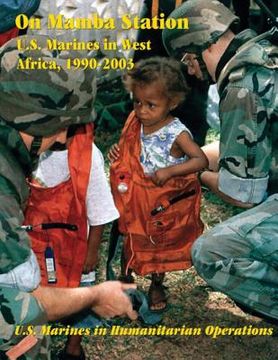 portada On Mamba Station: U.S. Marines in West Africa, 1990 - 2003 (en Inglés)