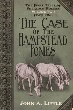 portada The Final Tales of Sherlock Holmes - Volume 2 - The Hampstead Ponies
