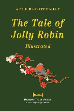 portada The Tale of Jolly Robin - Illustrated (en Inglés)