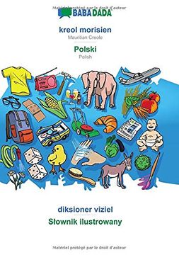 portada Babadada, Kreol Morisien - Polski, Diksioner Viziel - Słownik Ilustrowany: Mauritian Creole - Polish, Visual Dictionary 