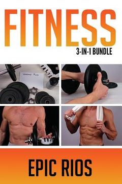 portada Fitness: 3 Book Bundle - Intermittent Fasting + Strength Training + Body Weight Training