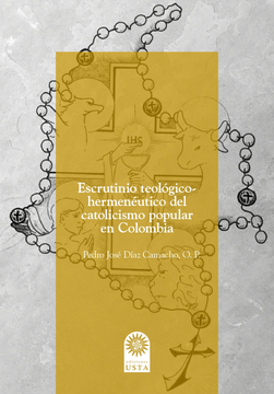 portada ESCRUTINIO TEOLOGICO HERMENEUTICO DEL CATOLICISMO POPULAR EN COLOMBIA (in Spanish)