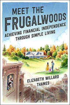 portada Meet the Frugalwoods: Achieving Financial Independence Through Simple Living 