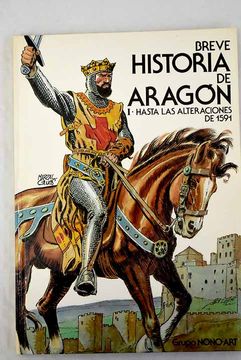 portada Breve Historia de Aragon. (O. C. )