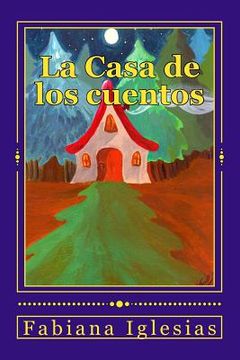 portada La Casa de los cuentos: Cinco cuentos infantiles