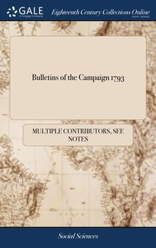 portada Bulletins of the Campaign 1793 (en Inglés)