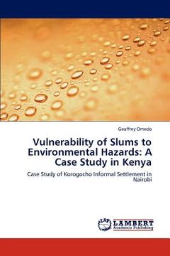 portada vulnerability of slums to environmental hazards: a case study in kenya (in English)