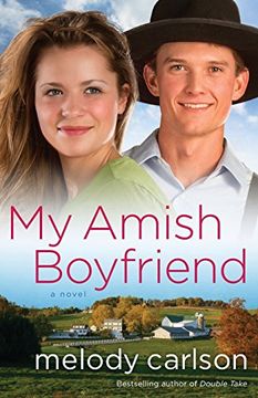 portada My Amish Boyfriend: A Novel (en Inglés)