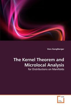 portada the kernel theorem and microlocal analysis (en Inglés)