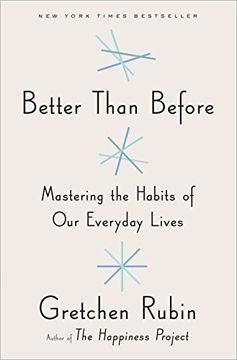 portada Better Than Before: Mastering the Habits of our Everyday Lives (en Inglés)