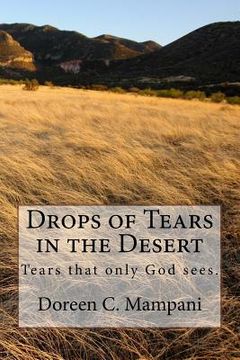 portada Drops of Tears in the Desert: Tears that only God sees. (en Inglés)