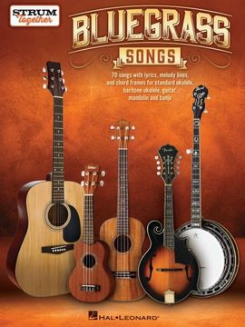portada Bluegrass Songs - Strum Together: Songbook for any Combination of Standard Ukulele, Baritone Ukulele, Guitar, Mandolin, and Banjo (en Inglés)