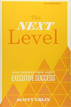 portada The Next Level, 3rd Edition: What Insiders Know About Executive Success (en Inglés)