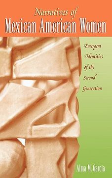 portada narratives of mexican american women: emergent identities of the second generation (en Inglés)