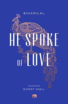portada He Spoke of Love: Selected Poems From the Satsai (Murty Classical Library of India) (en Inglés)