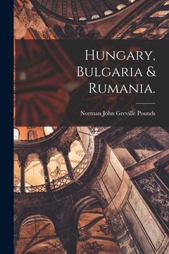 portada Hungary, Bulgaria & Rumania. (en Inglés)