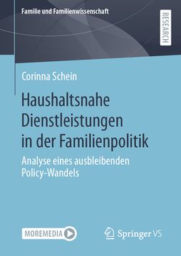 portada Haushaltsnahe Dienstleistungen in Der Familienpolitik: Analyse Eines Ausbleibenden Policy-Wandels (in German)