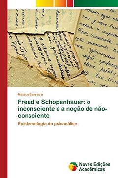 portada Freud e Schopenhauer: O Inconsciente e a Noção de Não-Consciente