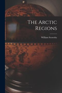 portada The Arctic Regions (en Inglés)