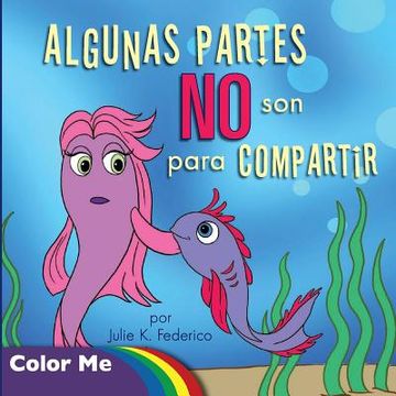 portada Coloring Book Algunas Partes no son Para Compartir: Algunas Partes no son Para Compartir: Coloring Book (in Spanish)