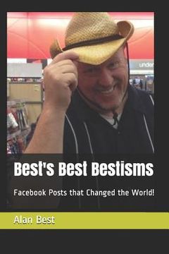 portada Best's Best Bestisms: Facebook Posts that Changed the World! (en Inglés)