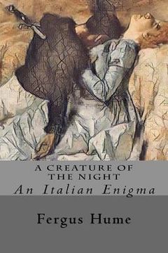 portada A Creature of the Night: An Italian Enigma (en Inglés)