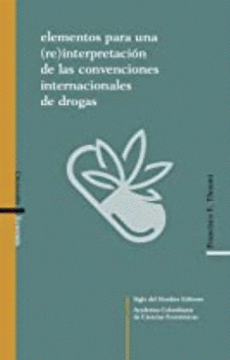 portada Elementos Para una re Interpretacion de las Convenciones Internacionales de Drogas (in Spanish)