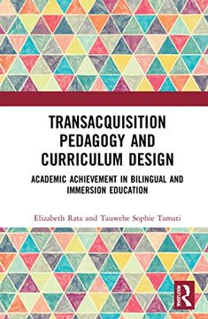 portada Academic Achievement in Bilingual and Immersion Education: Transacquisition Pedagogy and Curriculum Design (en Inglés)