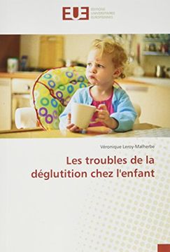 portada Les troubles de la déglutition chez l'enfant (OMN.UNIV.EUROP.)