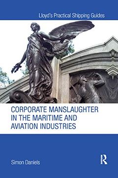 portada Corporate Manslaughter in the Maritime and Aviation Industries (Lloyd's Practical Shipping Guides) (en Inglés)