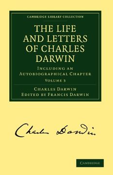 portada The Life and Letters of Charles Darwin 3 Volume Paperback Set: The Life and Letters of Charles Darwin: Volume 3 Paperback (Cambridge Library Collection - Darwin, Evolution and Genetics) (en Inglés)