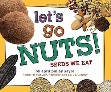 portada Let's go Nuts! Seeds we eat (en Inglés)
