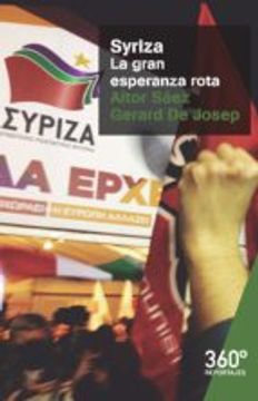 portada Syriza: La gran esperanza rota (Reportajes 360º)
