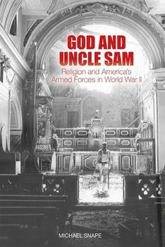 portada God and Uncle Sam: Religion and America'S Armed Forces in World war ii (in English)