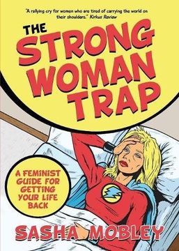 portada The Strong Woman Trap: A Feminist Guide for Getting Your Life Back