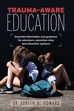 portada Trauma-Aware Education: Essential Information and Guidance for Educators, Education Sites and Education Systems (in English)