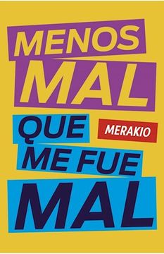 portada Menos mal que me fue mal (in Spanish)