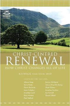 portada Keswick Yearbook 2010: Christ-Centred Renewal (en Inglés)