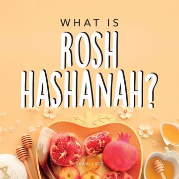 portada What is Rosh Hashanah?: Your guide to the fun traditions of the Jewish New Year (en Inglés)
