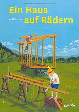 portada Ein Haus auf Rädern: Gebaut von Emil und Tante Zach (en Alemán)