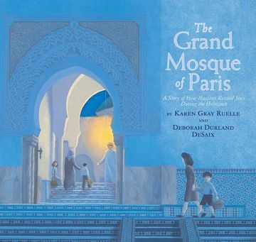 portada The Grand Mosque of Paris: A Story of how Muslims Rescued Jews During the Holocaust (en Inglés)