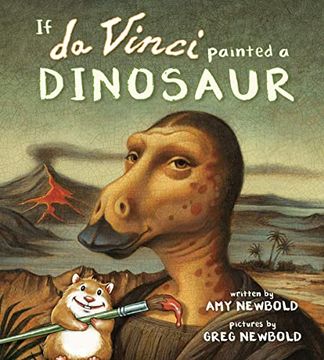 portada If da Vinci Painted a Dinosaur: 0 (The Reimagined Masterpiece Series) (en Inglés)
