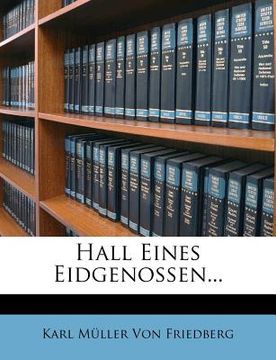 portada Hall Eines Eidgenossen... (en Alemán)