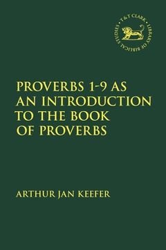 portada Proverbs 1-9 as an Introduction to the Book of Proverbs