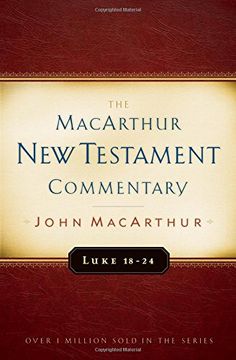 portada luke 18-24 macarthur new testament commentary (en Inglés)